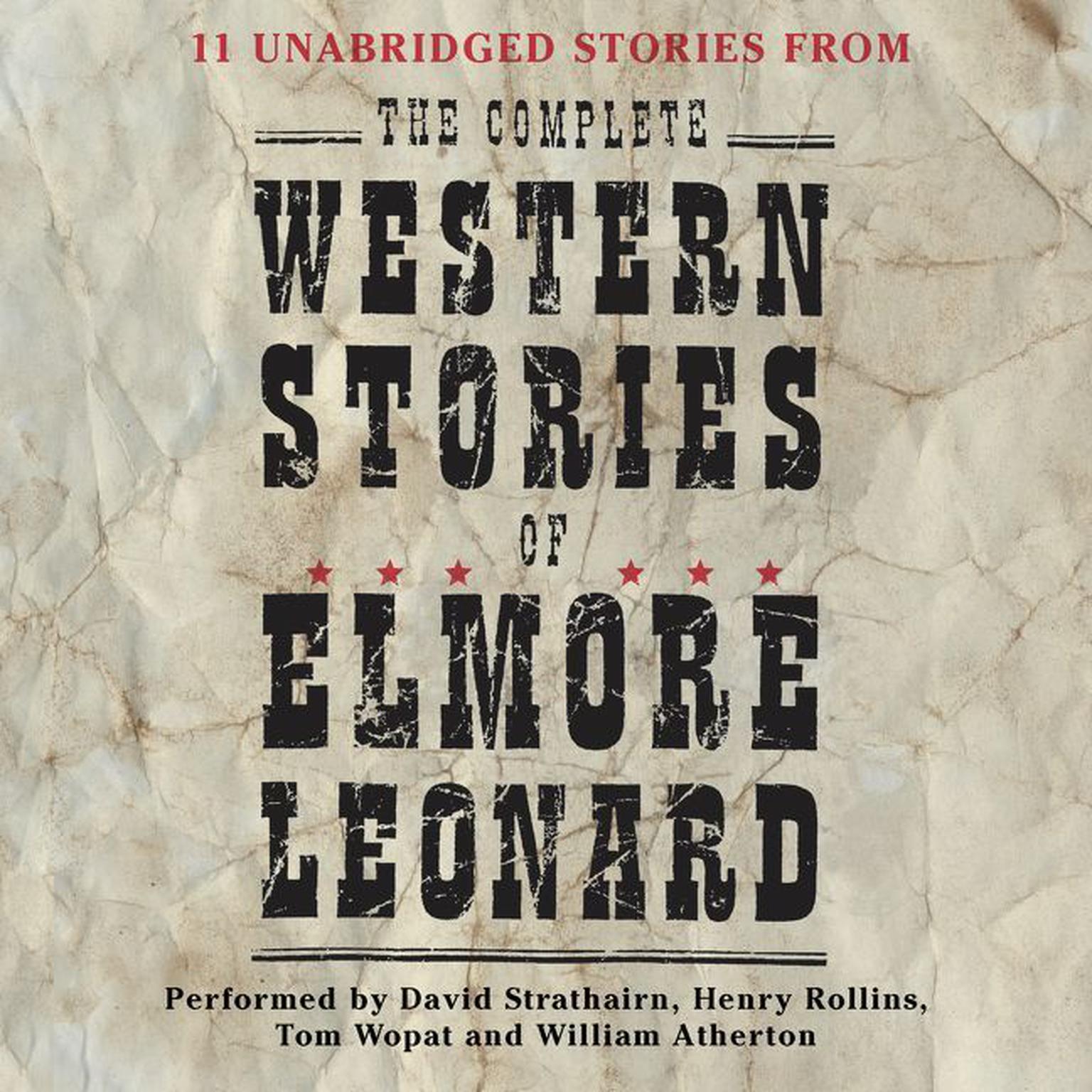 The Complete Western Stories of Elmore Leonard (Abridged) Audiobook, by Elmore Leonard