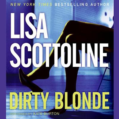 Dirty Blonde (Abridged) Audiobook, by Lisa Scottoline