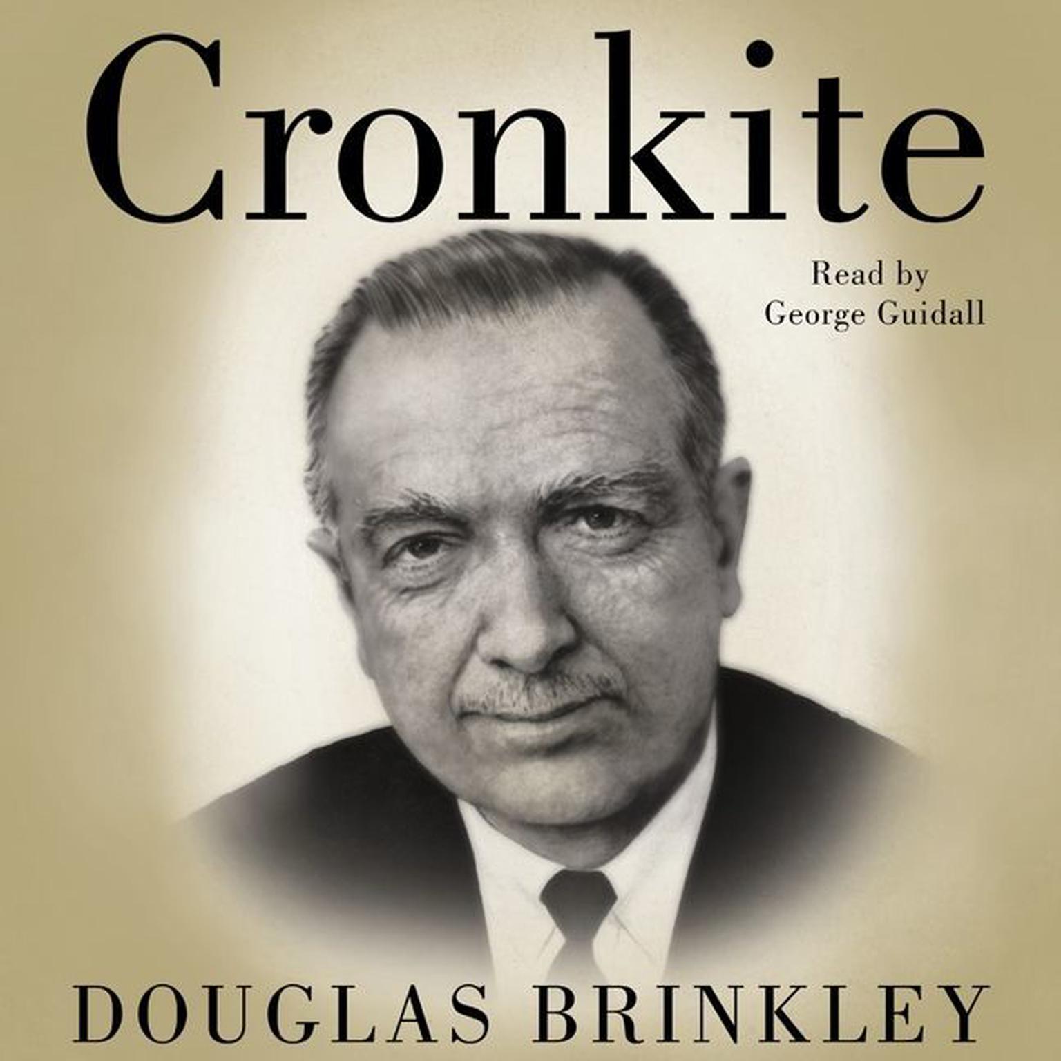 Cronkite (Abridged) Audiobook, by Douglas Brinkley