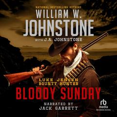 Bloody Sunday Audiobook, by William W. Johnstone