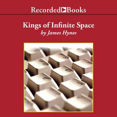 Kings of Infinite Space: A Novel Audiobook, by James Hynes