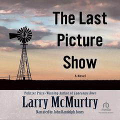 The Last Picture Show Audiobook, by Larry McMurtry