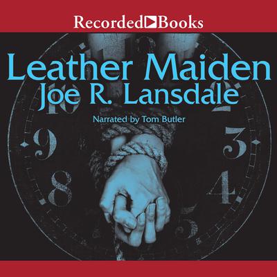Leather Maiden Audiobook, by Joe R. Lansdale