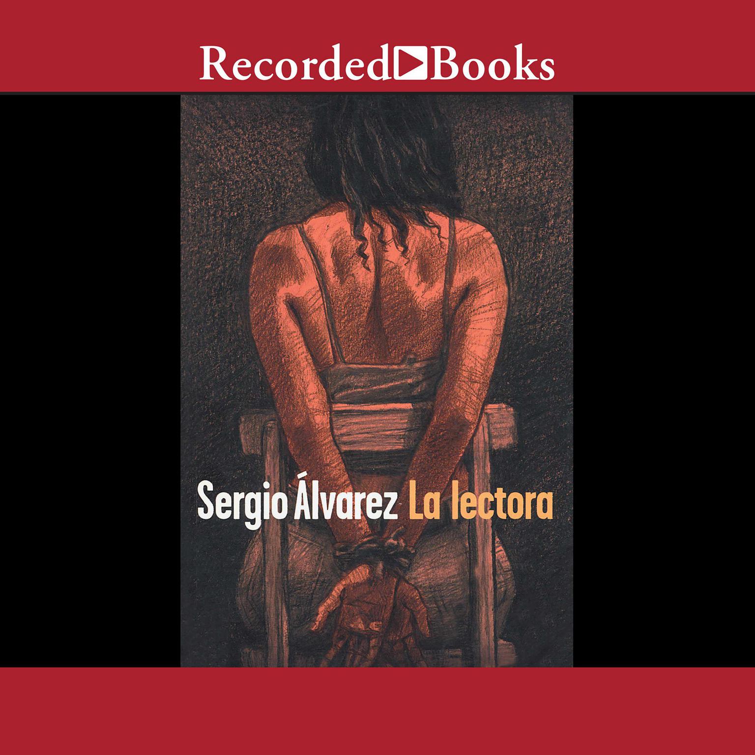 La lectora (The Reader) Audiobook, by Sergio Álvarez