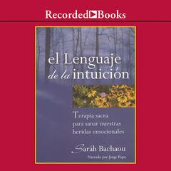 El lenguaje de la intuicion (The Language of Intuition) Audiobook, by Saráh Bachaou