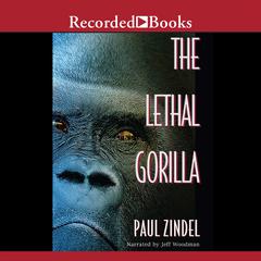The Lethal Gorilla Audiobook, by Paul Zindel
