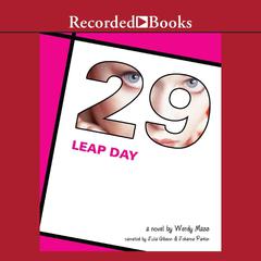 Leap Day Audiobook, by Wendy Mass