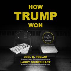 How Trump Won: The Inside Story of a Revolution Audiobook, by 