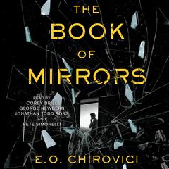 The Book of Mirrors: A Novel Audiobook, by E. O. Chirovici