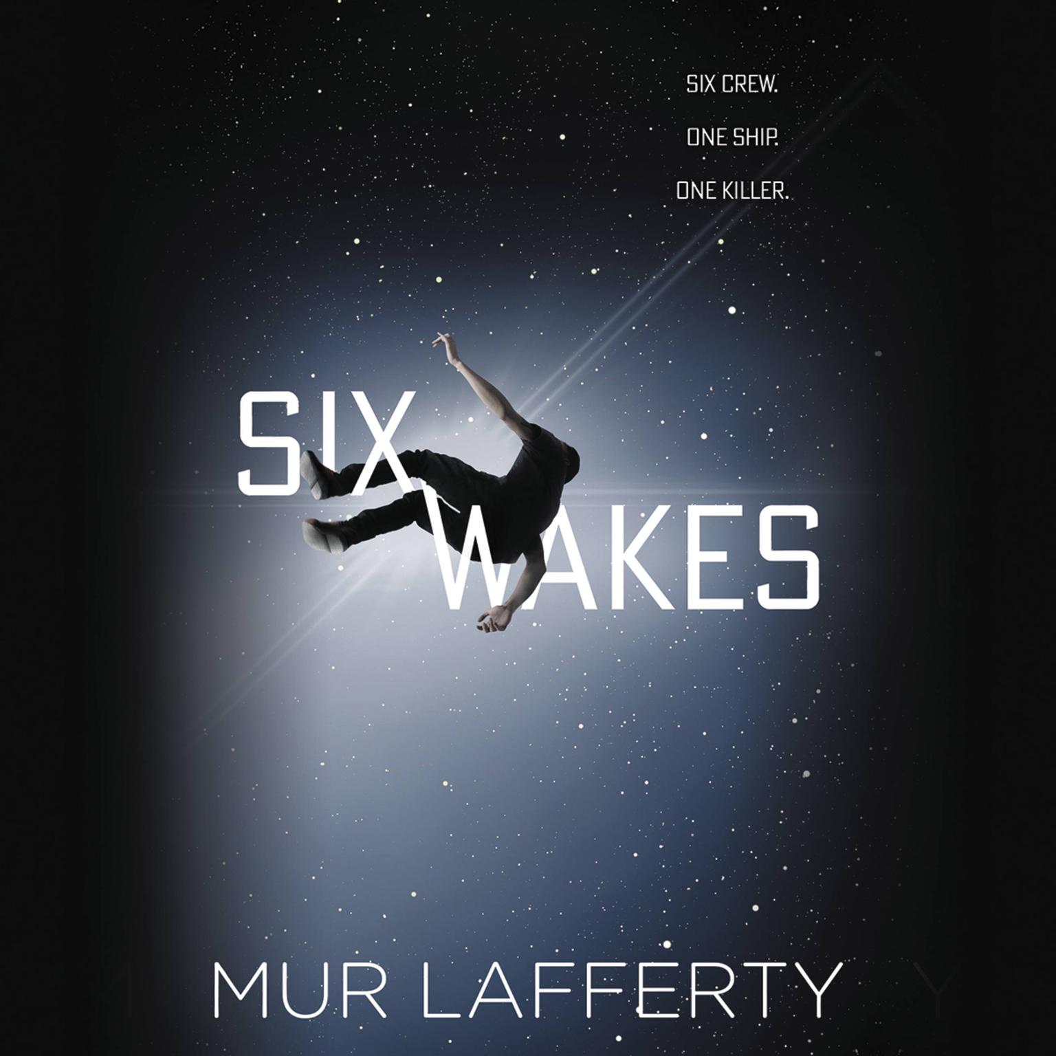 Six Wakes Audiobook, by Mur Lafferty