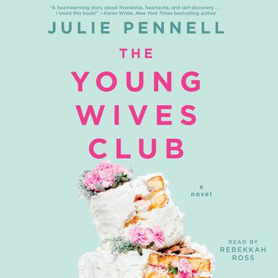 The Young Wives Club: A Novel Audiobook, by Julie Pennell