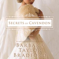 Secrets of Cavendon: A Novel Audiobook, by Barbara Taylor Bradford