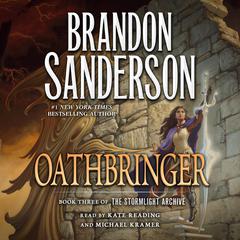 Oathbringer: Book Three of the Stormlight Archive Audiobook, by 
