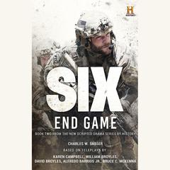 Six: End Game Audiobook, by Charles W. Sasser