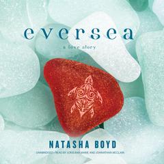 Eversea Audiobook, by Natasha Boyd