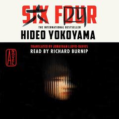 Six Four: A Novel Audiobook, by Hideo Yokoyama
