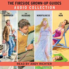 The Fireside Grown-Up Guides Audio Collection Audiobook, by Jason Hazeley