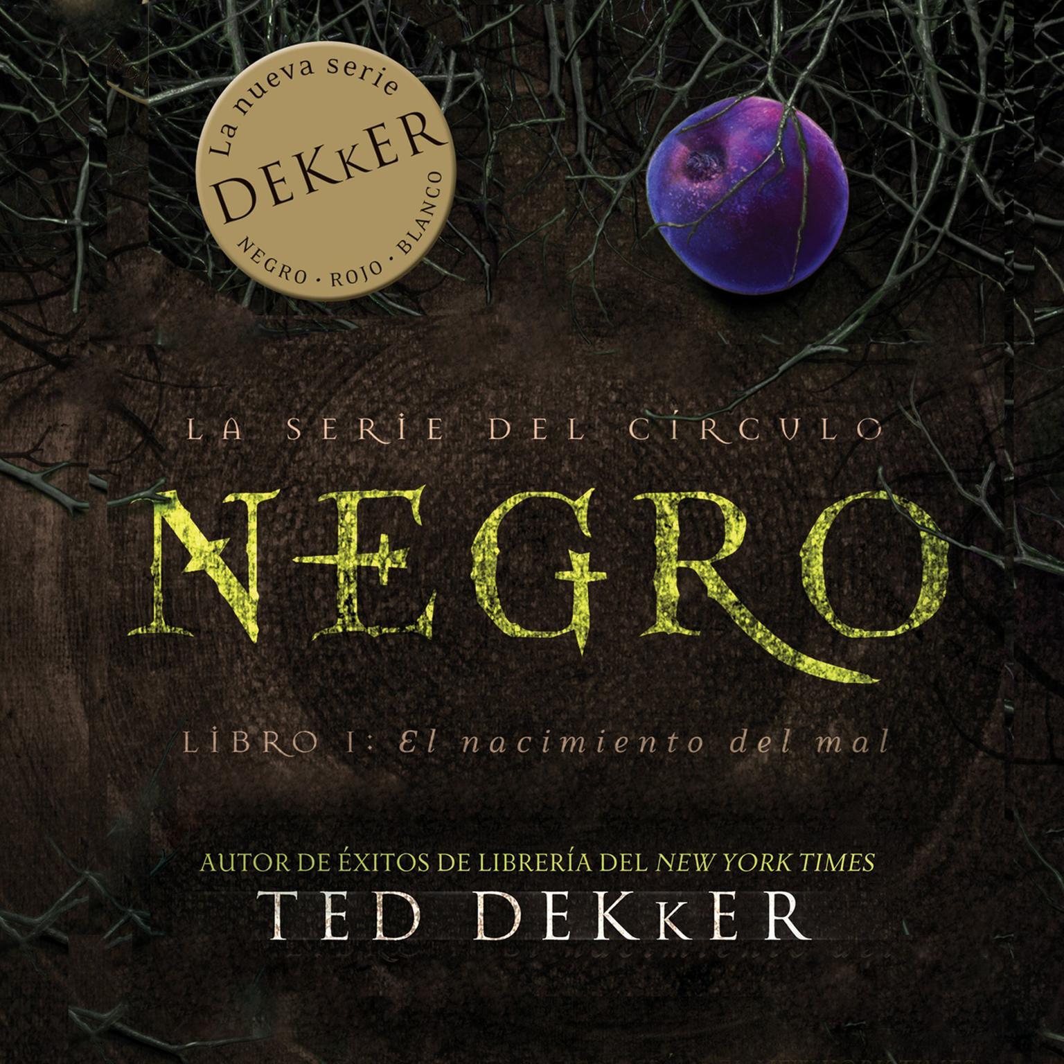 Negro: El nacimiento del mal Audiobook, by Ted Dekker