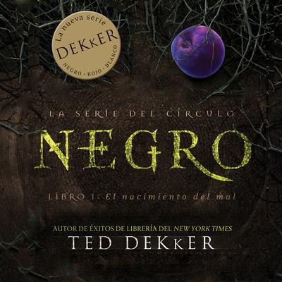 Negro: El nacimiento del mal Audiobook, by 