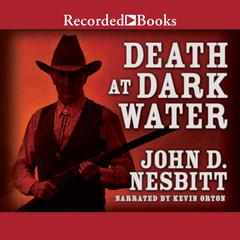 Death at Dark Water Audiobook, by John Nesbitt