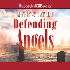 Defending Angels Audiobook, by Mary Stanton