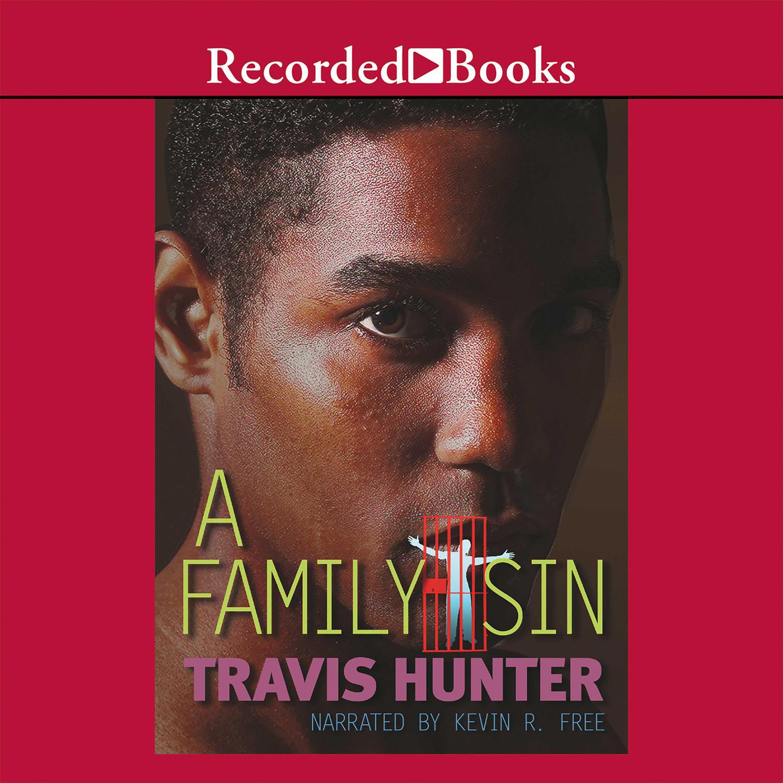 A Family Sin: A Novel Audiobook, by Travis Hunter