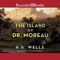The Island of Dr. Moreau Audiobook, by H. G. Wells