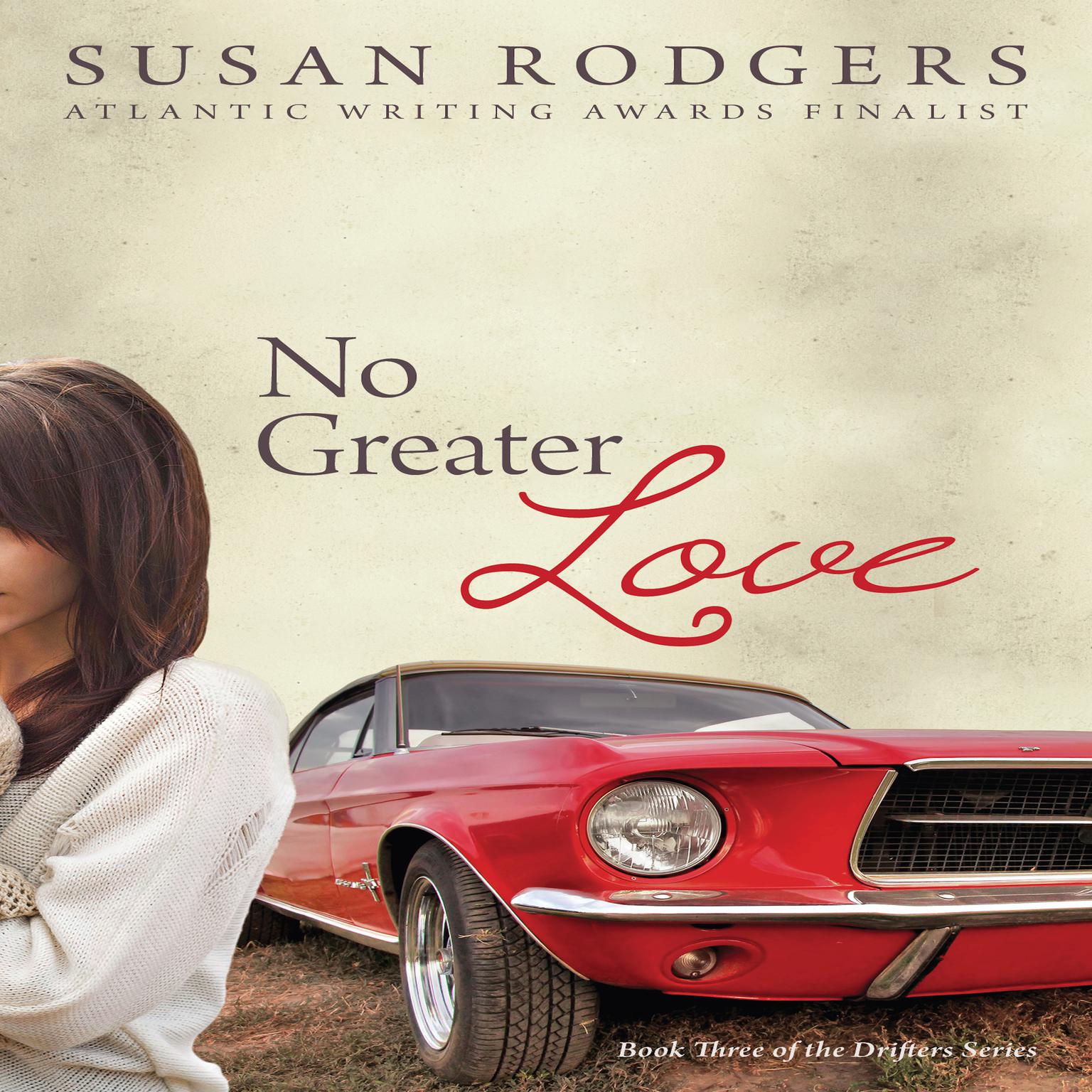 No Greater Love, Drifters series, book 3 Audiobook, by Susan Rodgers