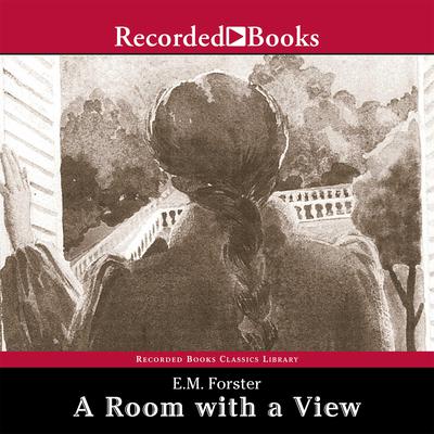 A Room With a View Audiobook, by E. M. Forster