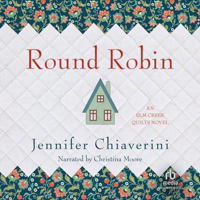 Round Robin Audiobook, by Jennifer Chiaverini
