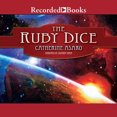 The Ruby Dice Audiobook, by Catherine Asaro