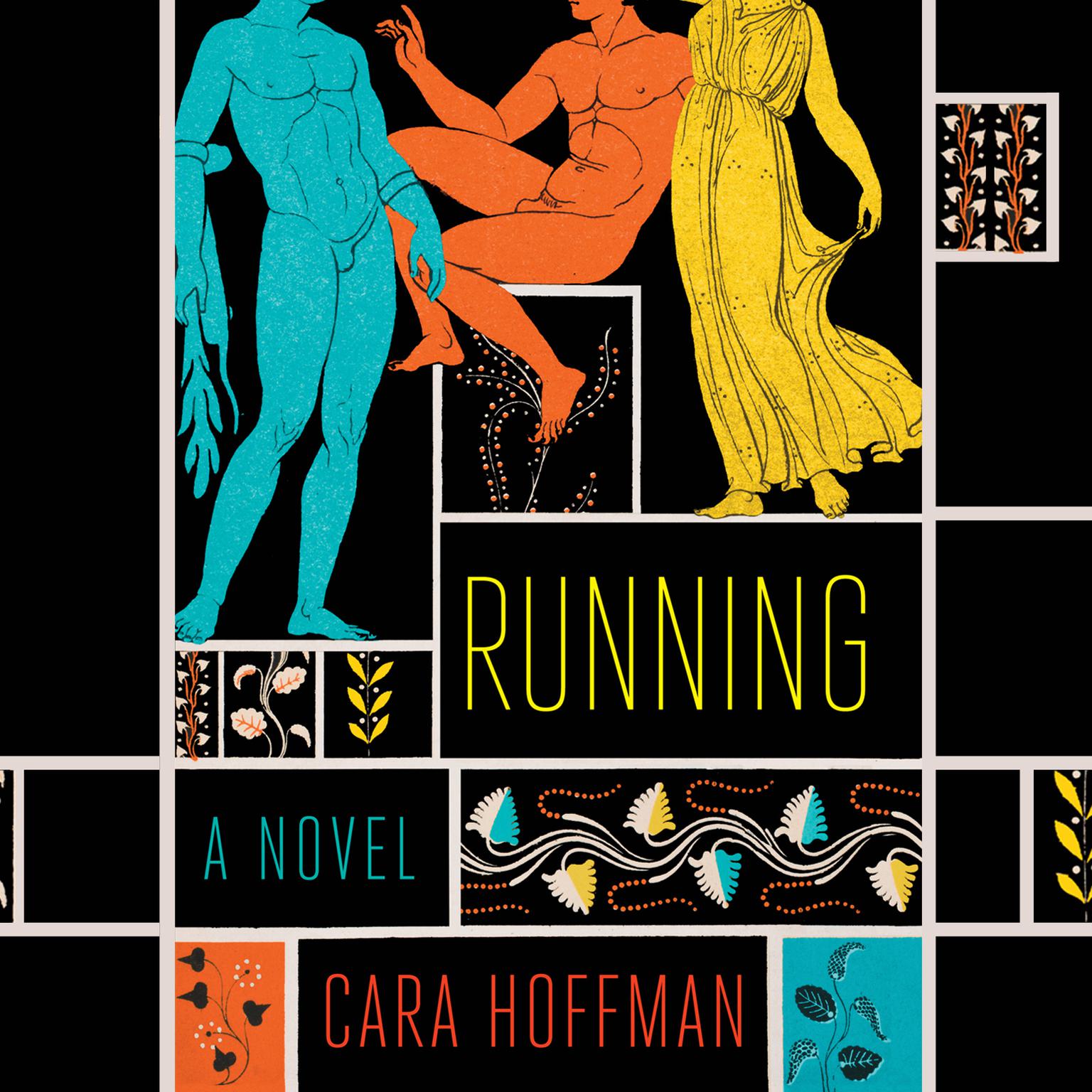 Running: A Novel Audiobook, by Cara Hoffman
