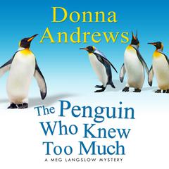 The Penguin Who Knew Too Much Audiobook, by Donna Andrews