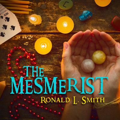 The Mesmerist Audiobook, by Ronald L. Smith
