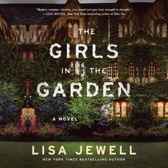 The Girls In the Garden: A Novel Audiobook, by Lisa Jewell