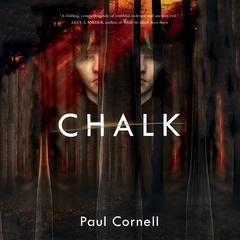 Chalk: A Novel Audiobook, by Paul Cornell