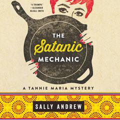 The Satanic Mechanic Audiobook, by Sally Andrew