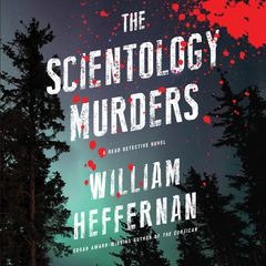 The Scientology Murders Audiobook, by William Heffernan