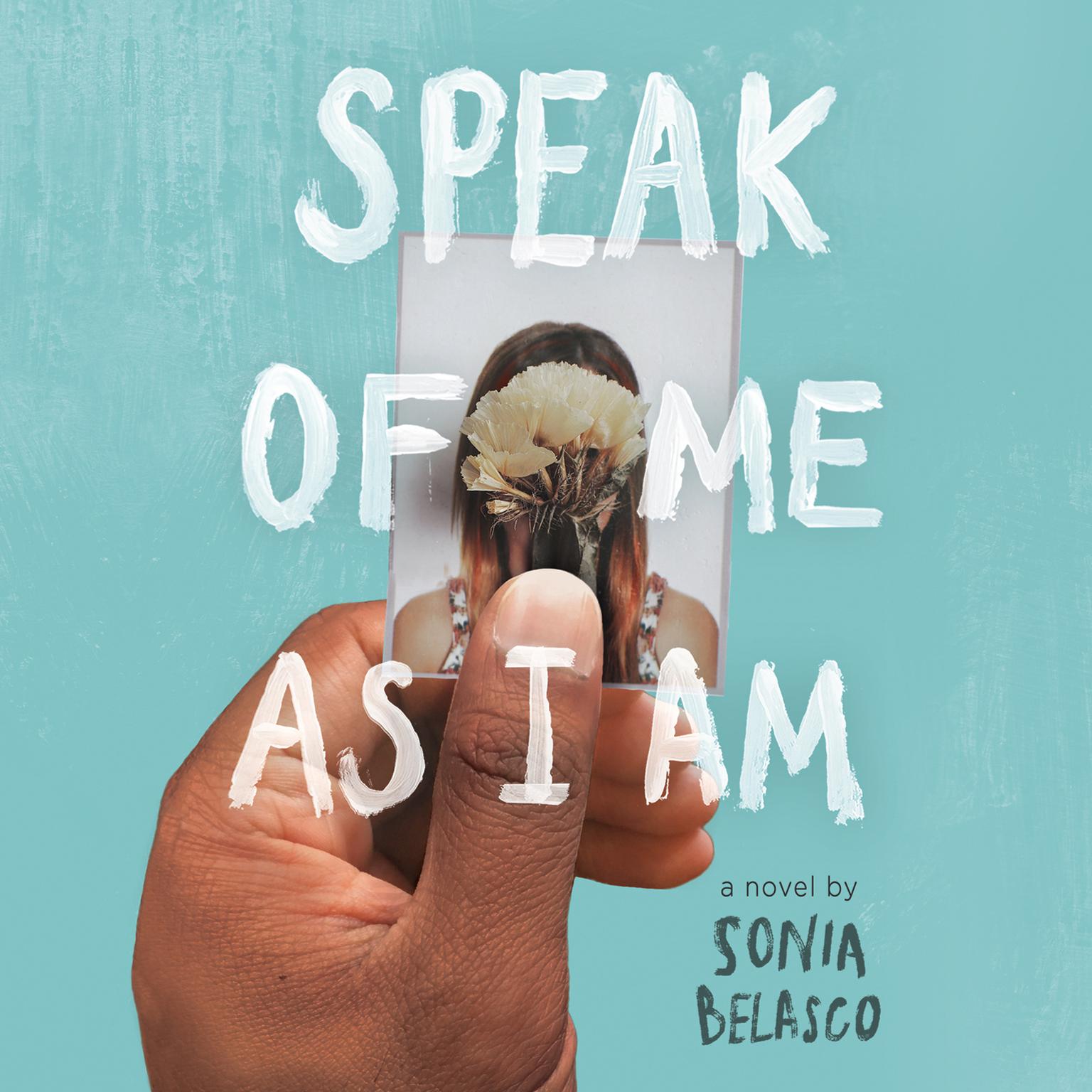 Speak of Me As I Am Audiobook, by Sonia Belasco