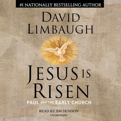 Jesus Is Risen: Paul and the Early Church Audiobook, by David Limbaugh