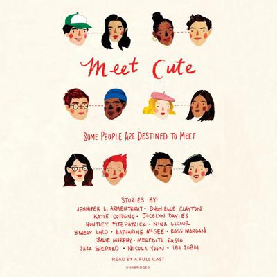 Meet Cute: Some people are destined to meet.: Some People Are Destined to Meet Audiobook, by Jennifer L. Armentrout