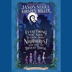 Everything You Need to Know About NIGHTMARES! and How to Defeat Them: The Nightmares! Handbook Audiobook, by Jason Segel