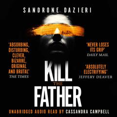 Kill the Father Audiobook, by Sandrone Dazieri