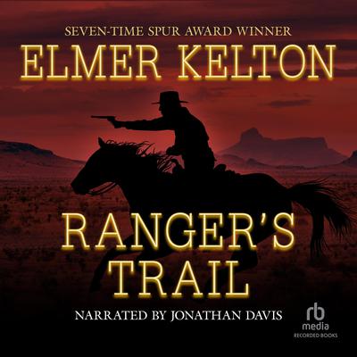 Rangers Trail Audiobook, by Elmer Kelton