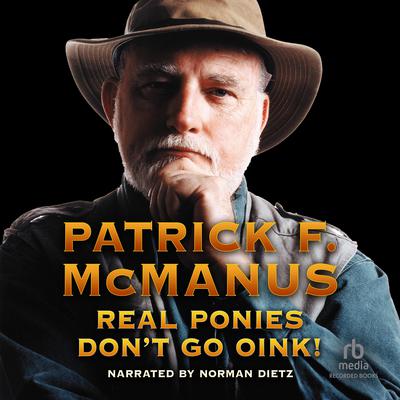 Real Ponies Don't Go Oink Audiobook, by 