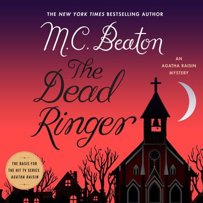 The Dead Ringer: An Agatha Raisin Mystery Audiobook, by M. C. Beaton