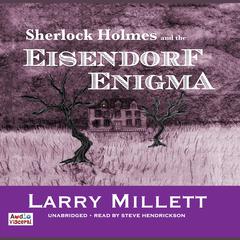 Sherlock Holmes and the Eisendorf Enigma Audiobook, by 