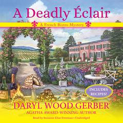 A Deadly Éclair: A French Bistro Mystery Audiobook, by Daryl Wood Gerber