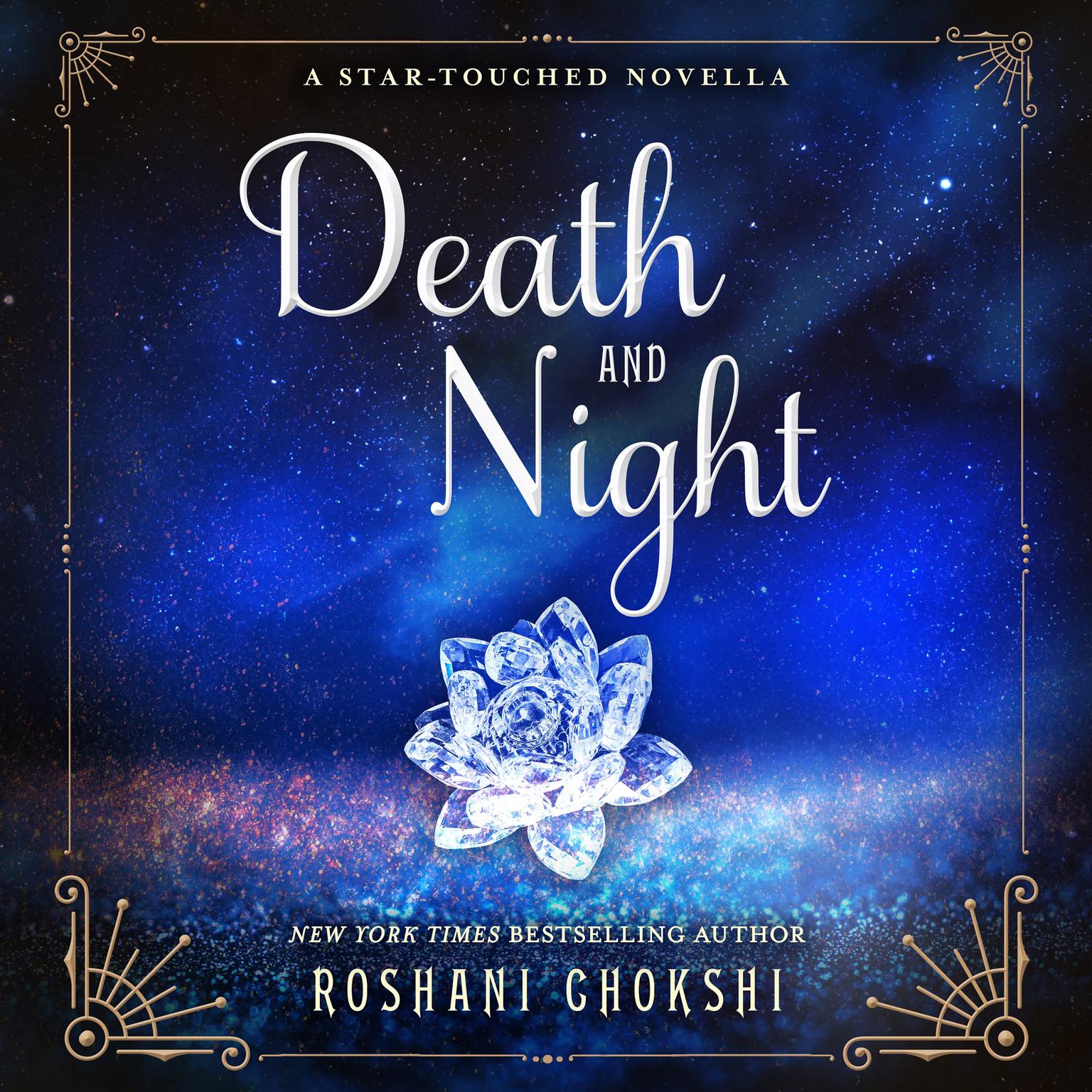 Death and Night: A Star-Touched Novella Audiobook, by Roshani Chokshi