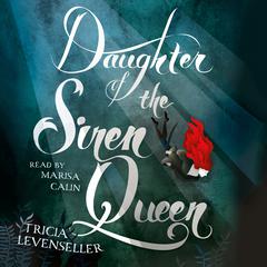 Daughter of the Siren Queen Audiobook, by 